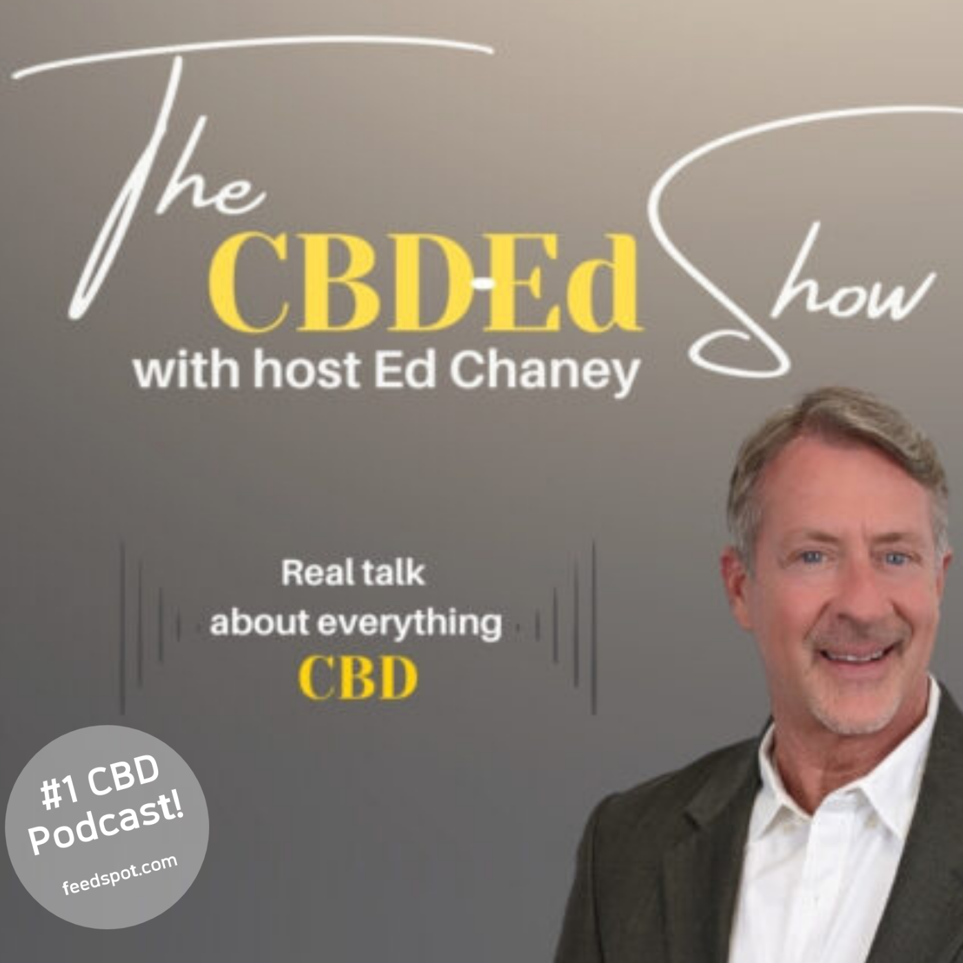 The CBD Ed Show with Ed Chaney